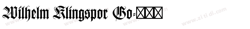 Wilhelm Klingspor Go字体转换 Wilhelm Klingspor Go字体转换